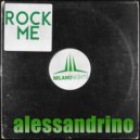 Alessandrino - Rock Me