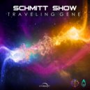 Schmitt Show - Traveling Gene