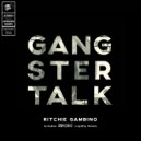 Ritchie Gambino - Gangster Talk (Drokz Loyalty Remix)