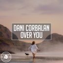 Dani Corbalan - Over You