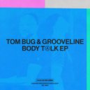 Tom Bug, Grooveline - You Know It\'s Hot (Extended Mix)