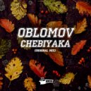 Oblomov - Chebiyaka
