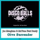 Joe Mangione & Mr.Tune Feat Dandy - Give Surrender