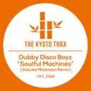 Dubby Disco Boyz - Soulful Machines (Daisuke Miyamoto Remix)