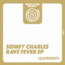 Sidney Charles - Rave Fever