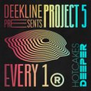 Deekline, Project 5 - Every 1