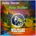 Turbo Terrier - Pulp Fiction