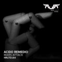 Acido Remedio - Mars Attack