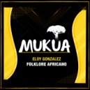 Eloy Gonzalez - Folklore Africano