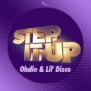 Ohdie & Lil' Disco - Step it Up