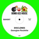Disclones - Georgian Roulette