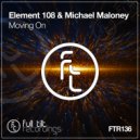 Element 108 & Michael Maloney - Moving On