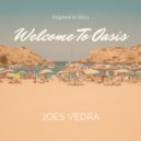 Joes Vedra - Welcome To Oasis