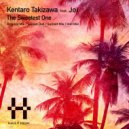 Kentaro Takizawa Feat. Joi - The Sweetest One