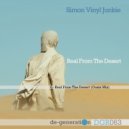 Simon Vinyl Junkie - Real From The Desert (Oasis Mix)