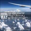 Under Plane - Run Away (Nu Ground Foundation UK Dub)