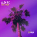 Alex Inc - Don't Know