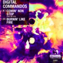 Digital Commandos - Burnin\' Like Fire (Original Mix)