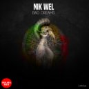 Nik Wel - Your Only Escape (Original Mix)