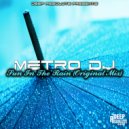 Metro Dj - Sun In The Rain