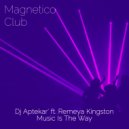 Dj Aptekar' ft. Remeya Kingston - Music is the Way