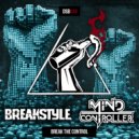 BreakStyle & Mind Controller - Break The Control
