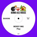 Bossy Ing - Play