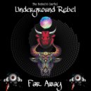 Underground Rebel - Let's Rage