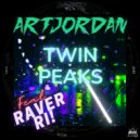 Art Jordan feat. Raver RI - TWIN PEAKS