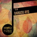 T.I.O - Barasu Ayo