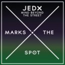 Jedx - Mind Beyond The Street