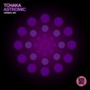 Tchaka - Astromic (Extended Mix)