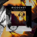Ricoch3t - Dying In My Dreams (Original Mix)