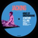 Kings of Underground - A Natural Feeling