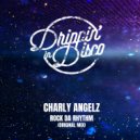 Charly Angelz - Rock Da Rhythm