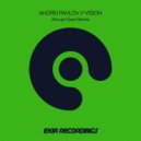 Andrei Pavlov - Vision (Abrupt Gear Remix)