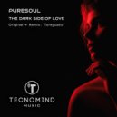 Puresoul - The Dark Side Of Love