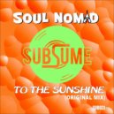 Soul Nomad - To The Sunshine