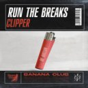 Run The Breaks - Clipper
