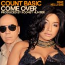 Count Basic Ft. Kelli Sae - Come Over