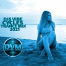 Djs Vibe - Cycles Trance Mix 2021