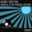 Henry Trotton - Charlie & The Hoover Factory