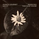 Markyno - This Is My House