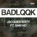 Jacques Waty ft. Sam Ho - Running Away