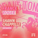 Franck Roger Feat Shawn Chappelle - Enchanted EP