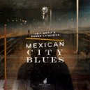 Leit Motif & Kamza La'Musica - Mexican City Blues