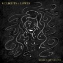 KC Lights Ft. LOWES - Share A Little Love