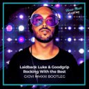 Laidback Luke & Goodgrip - Rocking With The Best (Giovi MMXXI Bootleg)
