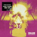 Manuel Baccano, Jason Anousheh - You Take Me Up