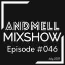 ANDMELL - Andmell MixShow #046